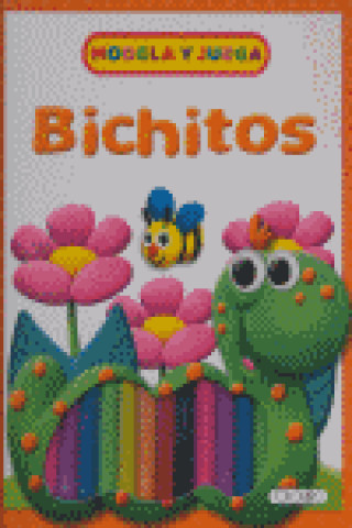 Kniha Bichitos : modela y juega 