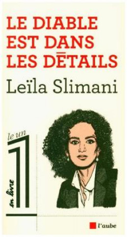 Kniha Le Diable est dans les details Leila Slimani