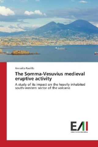 Carte The Somma-Vesuvius medieval eruptive activity Annarita Paolillo