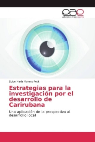 Knjiga Estrategias para la investigación por el desarrollo de Carirubana Dulce María Moreno Petit