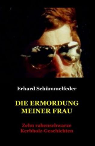 Knjiga Die Ermordung meiner Frau Erhard Schümmelfeder