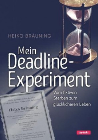 Książka Mein Deadline-Experiment Heiko Bräuning