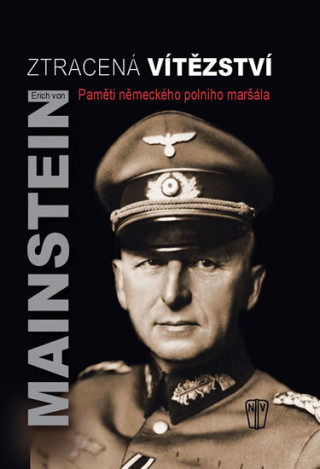 Kniha Ztracená vítězství von Manstein Erich