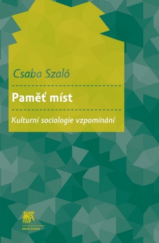 Book Paměť míst Csaba Szaló