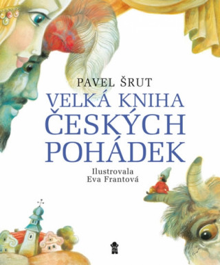 Książka Velká kniha českých pohádek Pavel Šrut