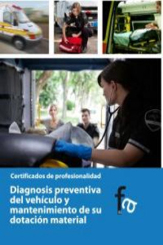 Carte Diagnosis preventiva del vehículo y mantenimiento de su dotación material Rafael Ceballos Atienza