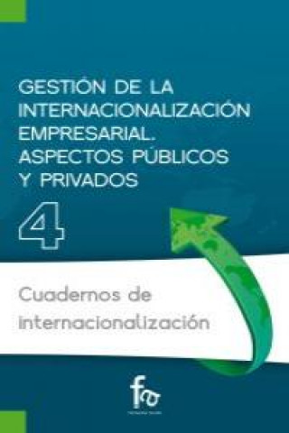 Könyv Gestión de la internacionalización empresarial : aspectos públicos y privados Antonio Jesús Arias Ranedo