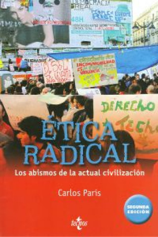 Kniha Ética radical : los abismos de la actual civilización Carlos París
