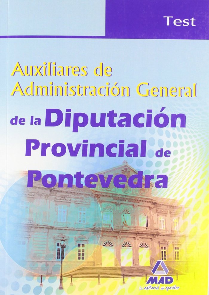 Kniha Auxiliares de Administración General, Diputación Provincial de Pontevedra. Test Fernando . . . [et al. ] Martos Navarro