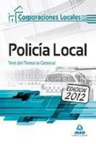 Książka Policía Local. Test del temario general Fernando Martos Navarro