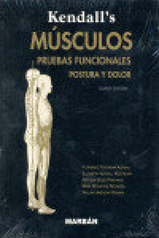 Libro Músculos : pruebas funcionales Florence . . . [et al. ] Kendall