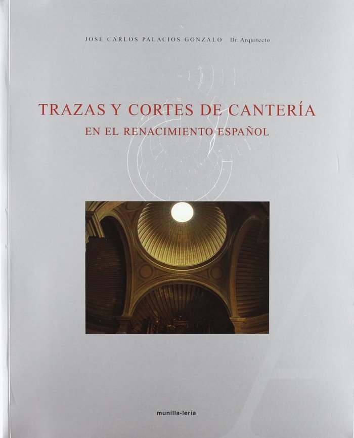 Kniha Trazas y cortes de cantería José Carlos Palacios Gonzalo