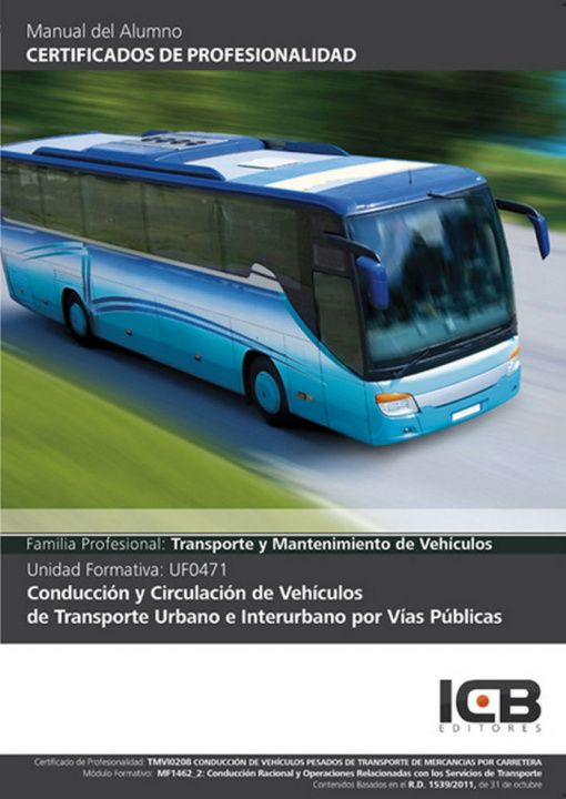 Knjiga Conducción y circulación de vehículos de transporte urbano e interurbano por vías públicas 