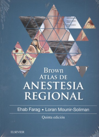 Kniha Brown. Atlas de Anestesia Regional EHAB FARAG