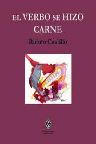 Livre El verbo se hizo carne Rubén Castillo Gallego