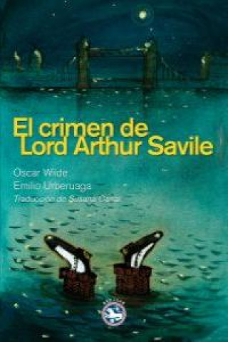 Kniha El crimen de Lord Arthys Savile Oscar Wilde