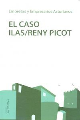 Kniha El caso Ilas-Reny Picot Joaquín . . . [et al. ] Ocampo Suárez-Valdés