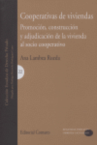 Książka Cooperativas de viviendas : promoción, construcción y adjudicación de la vivienda al socio cooperativo Ana Lambea Rueda