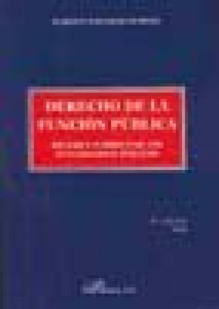 Könyv Derecho de la función pública : régimen jurídico de los funcionarios públicos Alberto Palomar Olmeda