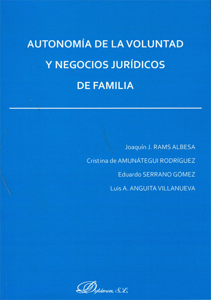 Book La autonomía de la voluntad en el derecho de familia Joaquín José Rams Albesa