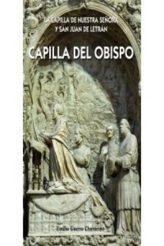 Knjiga La capilla del obispo Emilio Guerra Chavarino