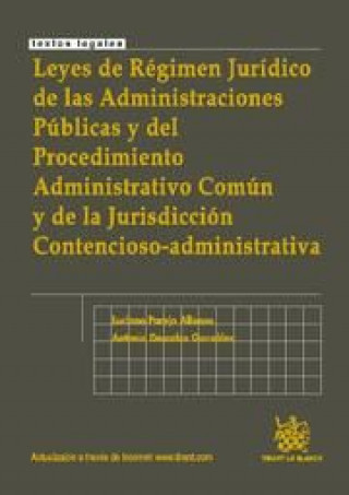 Kniha Leyes de régimen jurídico de las administraciones públicas y del procedimiento administrativo común y de la jurisdicción contencioso-administrativa Antonio Descalzo González