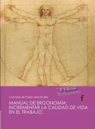 Kniha Manual de ergonomía : incrementar la calidad de vida en el trabajo Carmela de Pablo Hernández