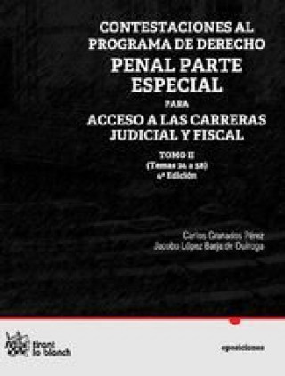 Knjiga Contestaciones al programa de derecho penal, parte especial para acceso a las carreras judicial y fiscal Carlos Granados Pérez