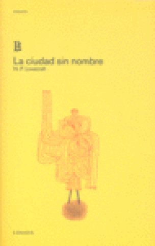 Knjiga CIUDAD SIN NOMBRE, LA LOVECRAFT