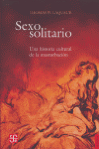 Книга Sexo solitario. Una historia cultural de la masturbación 