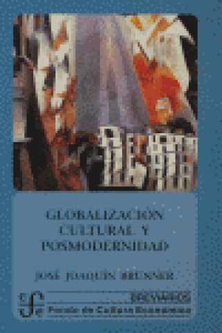 Könyv Globalización cultural y posmodernidad 