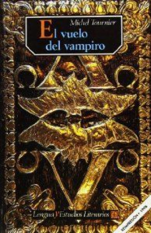 Knjiga EL VUELO DEL VAMPIRO : NOTAS DE LECTURA 