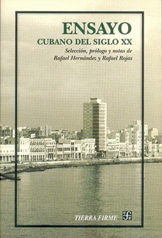 Könyv Ensayo cubano del siglo XX. Antología 