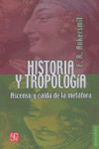 Knjiga Historia y tropología. Ascenso y caída de la metáfora 