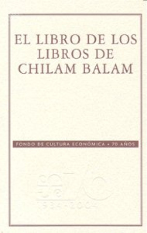 Knjiga El libro de los Libros de Chilam Balam 