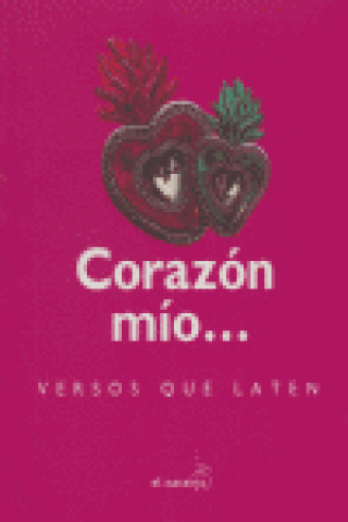 Kniha CORAZON MIO...VERSOS QUE LATEN 