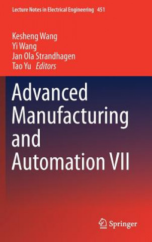 Kniha Advanced Manufacturing and Automation VII Kesheng Wang