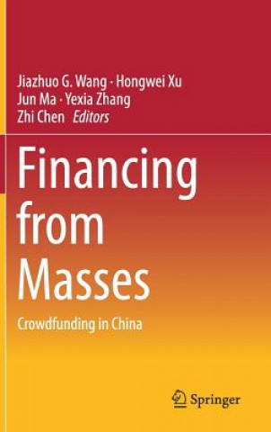 Книга Financing from Masses Jiazhuo G. Wang