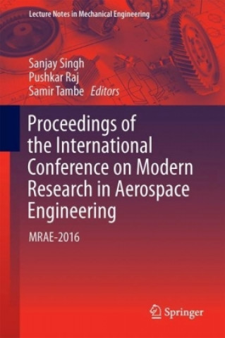 Carte Proceedings of the International Conference on Modern Research in Aerospace Engineering Sanjay Singh