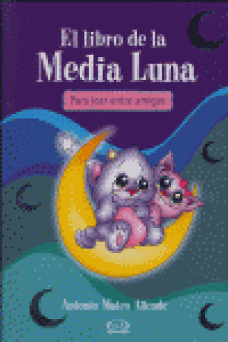 Kniha LIBRO DE LA MEDIA LUNA, EL 