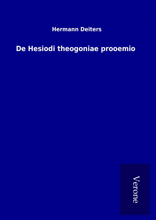 Kniha De Hesiodi theogoniae prooemio Hermann Deiters