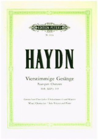 Tiskovina Vierstimmige Gesänge für gemischten Chor mit Klavierbegleitung Hob. XXVc: 1-9 Joseph Haydn