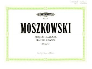 Kniha Spanische Tänze op. 12 Moritz Moszkowski