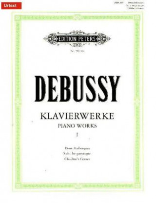 Nyomtatványok Klavierwerke - Band 1: Deux Arabesques · Suite bergamasque · Children's Corner Claude Debussy