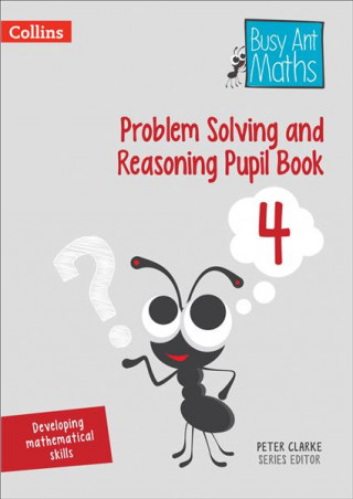 Carte Problem Solving and Reasoning Pupil Book 4 Peter Clarke