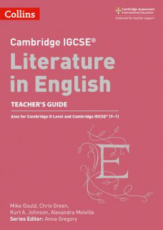 Книга Cambridge IGCSE (TM) Literature in English Teacher's Guide Anna Gregory