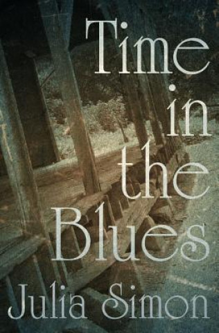 Könyv Time in the Blues Julia Simon