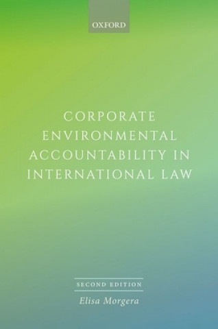 Książka Corporate Environmental Accountability in International Law Elisa Morgera