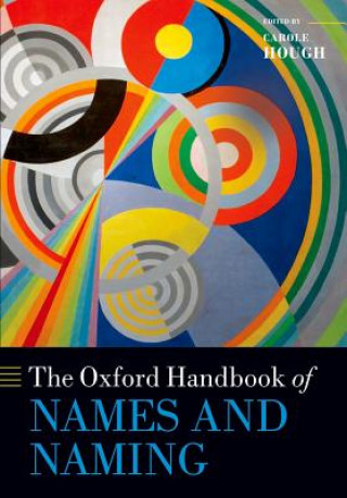 Knjiga Oxford Handbook of Names and Naming Carole Hough