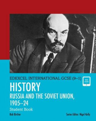 Книга Pearson Edexcel International GCSE (9-1) History: The Soviet Union in Revolution, 1905-24 Student Book Rob Bircher